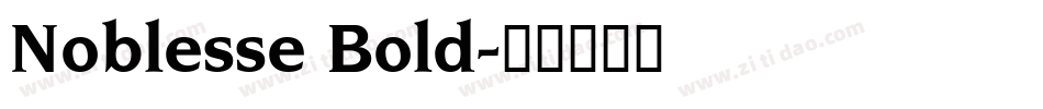 Noblesse Bold字体转换